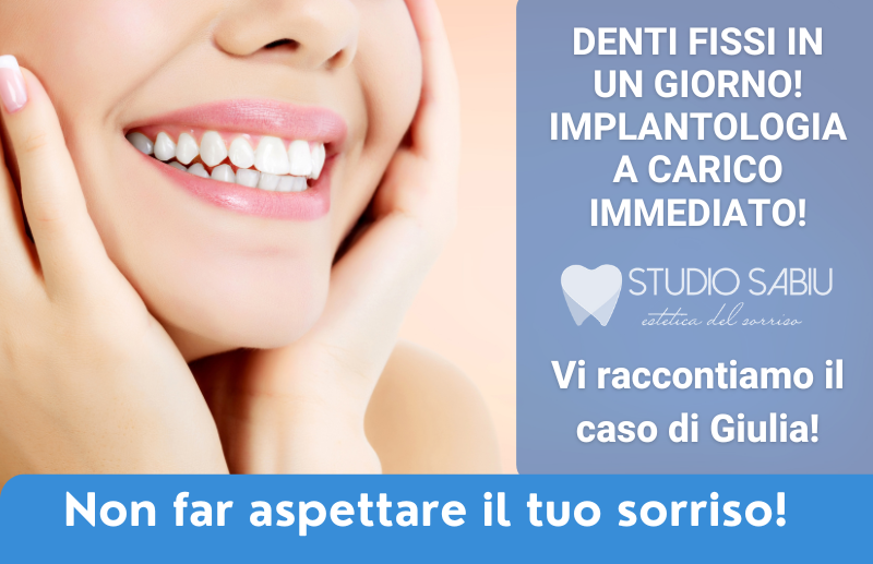 Implantologia a carico immediato, il caso di Giulia e del suo nuovo sorriso in 24 ore. Studio Sabiu a San Giovanni Suergiu