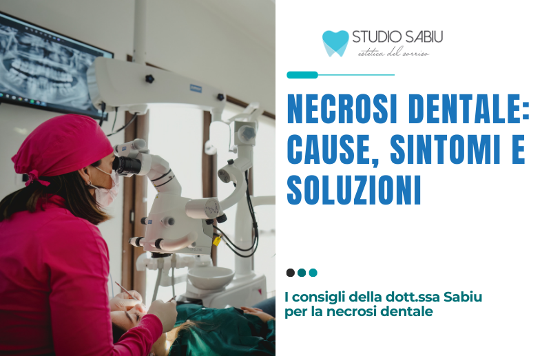 cos'è la necrosi dentale, i sintomi e come curarla - Studio Sabiu a San Giovanni Suergiu